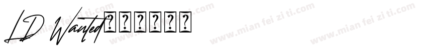 LD Wanted字体转换